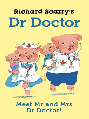 cover image of Richard Scarry's Dr Doctor